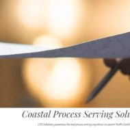 Coastal Process Serving Solutions