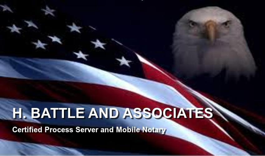 H. Battle & Associates  Certified Process Server and Mobile Notary